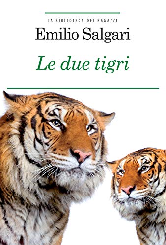Le Due Tigri
